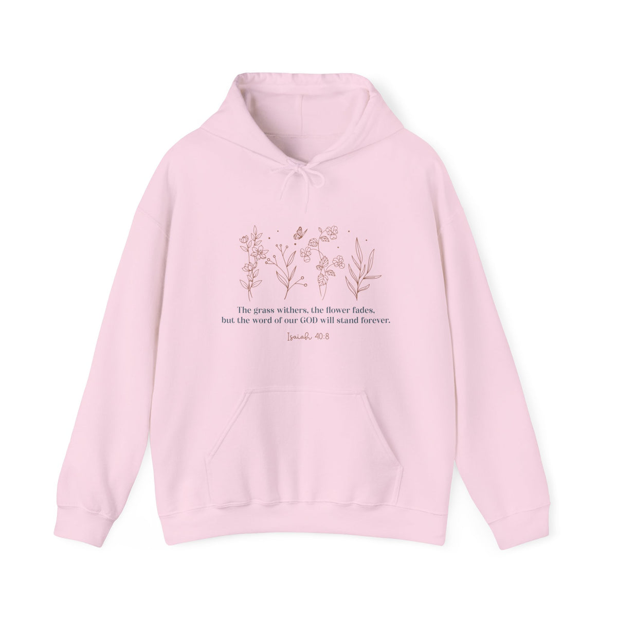 Isaiah 40:8 Unisex Hooded Sweatshirt