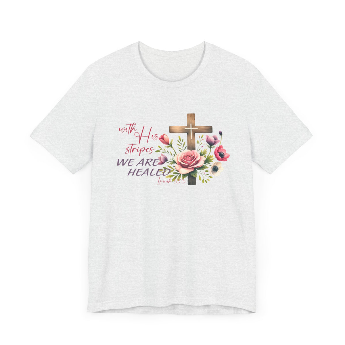 Isaiah 53:5 Unisex T-Shirt