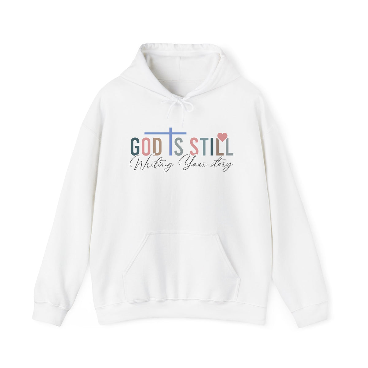 God Is Still Unisex Hooded Sweatshirt