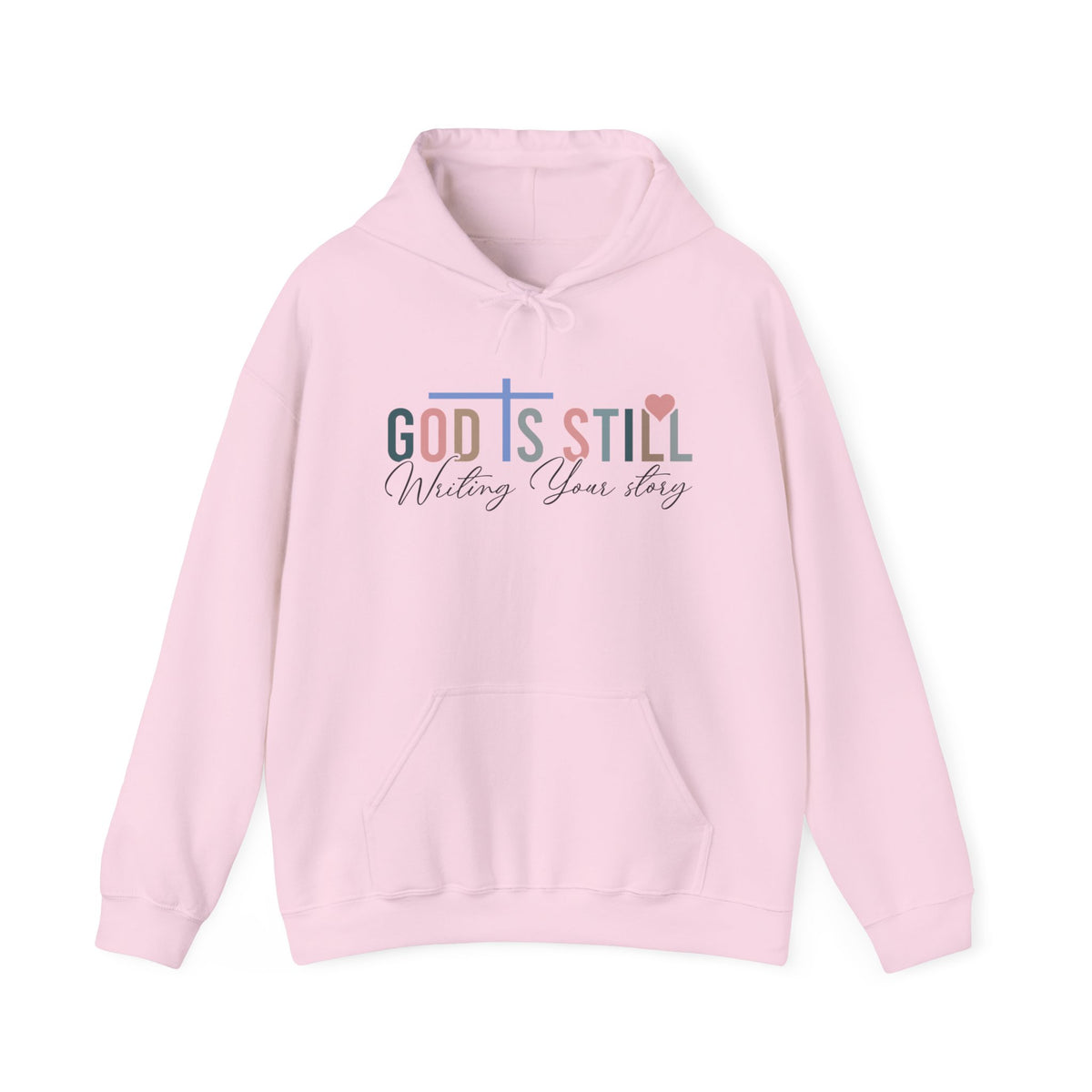 God Is Still Unisex Hooded Sweatshirt