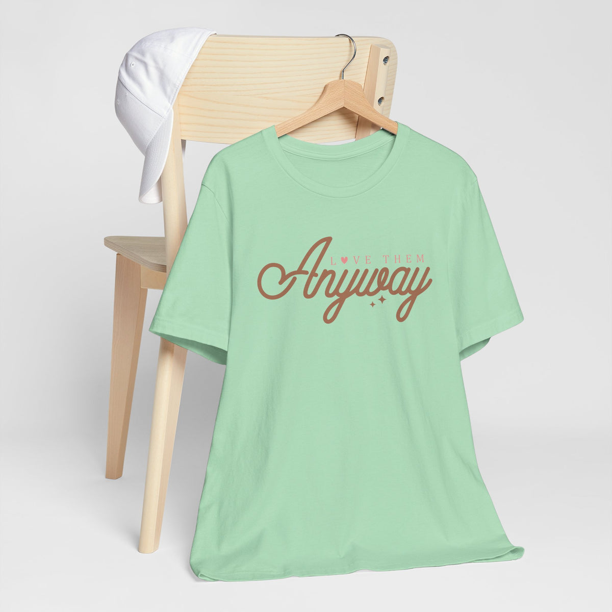 Love Them Anyway Unisex T-Shirt