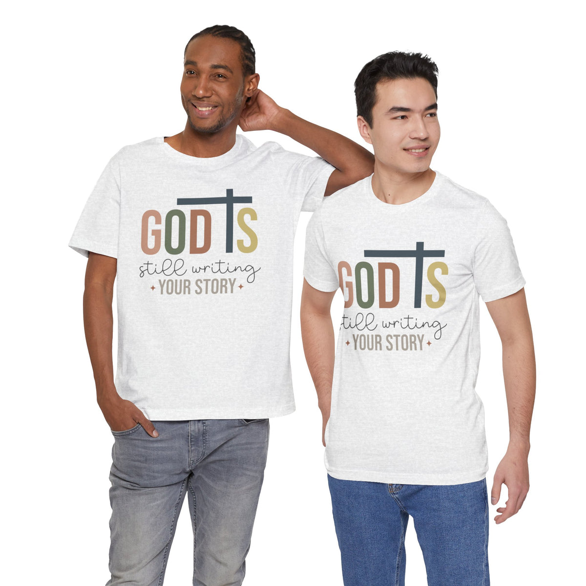 God Is Still Writing Unisex T-Shirt