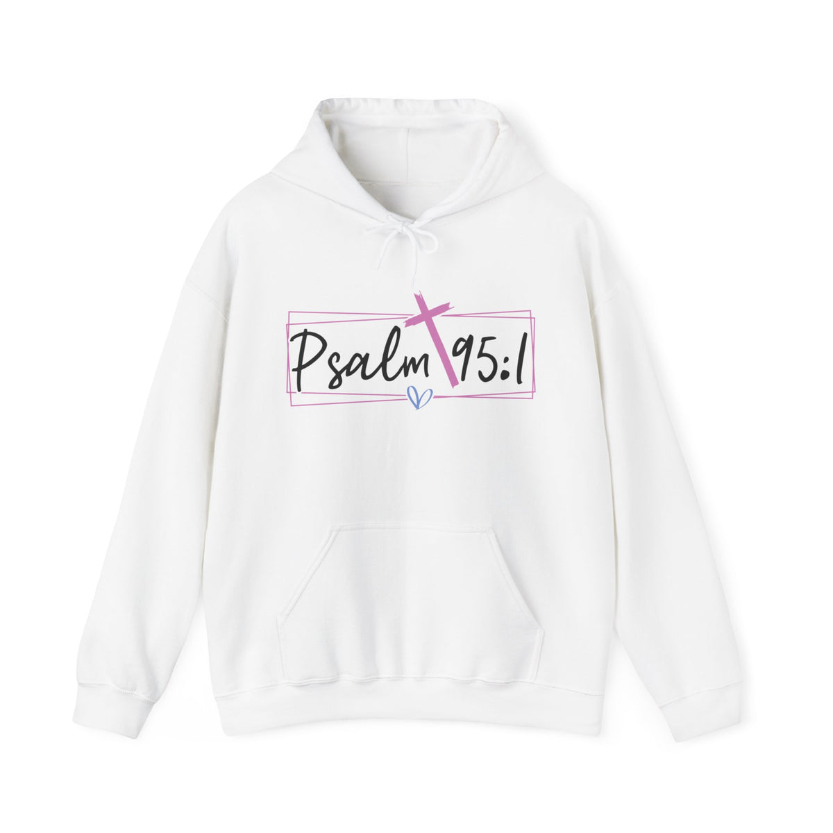 Psalm 95:1 Unisex Hooded Sweatshirt