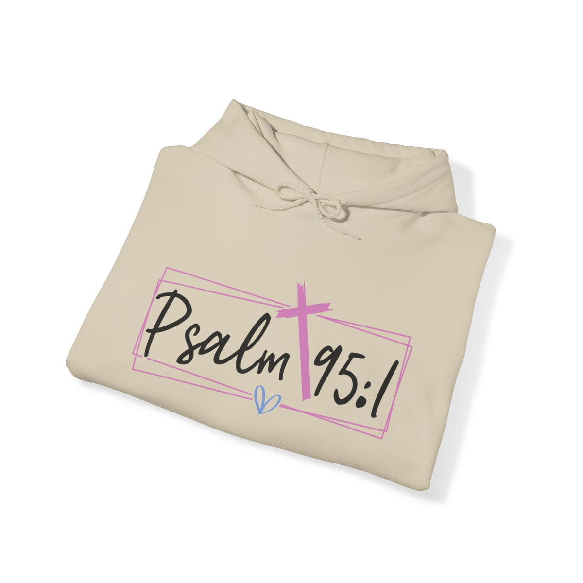 Psalm 95:1 Unisex Hooded Sweatshirt