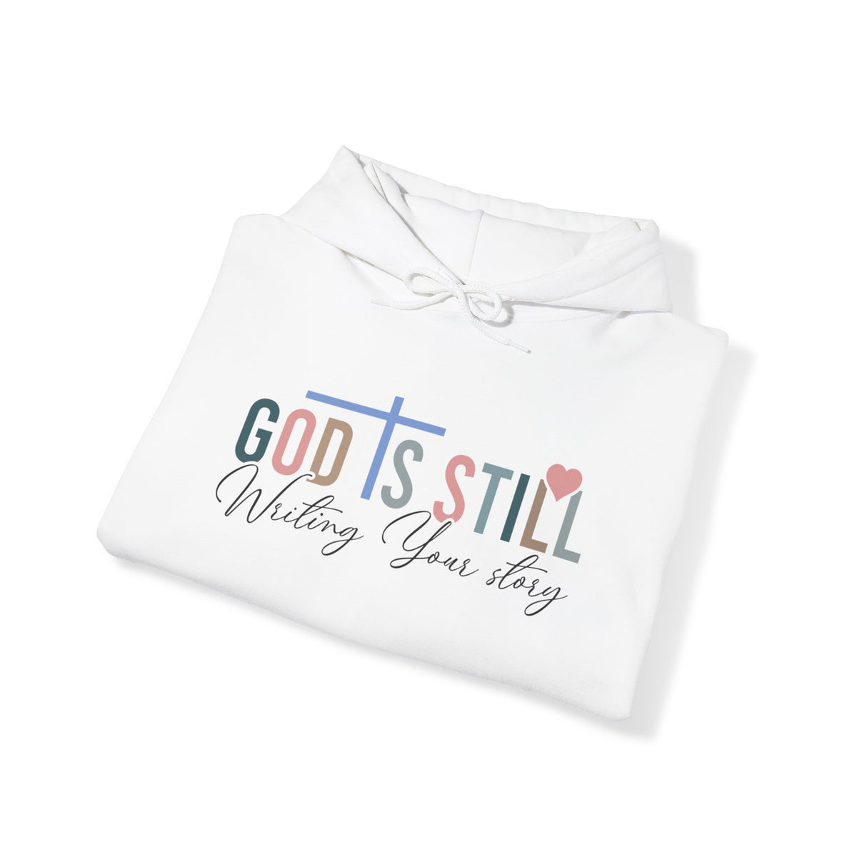 God Is Still Unisex Hooded Sweatshirt