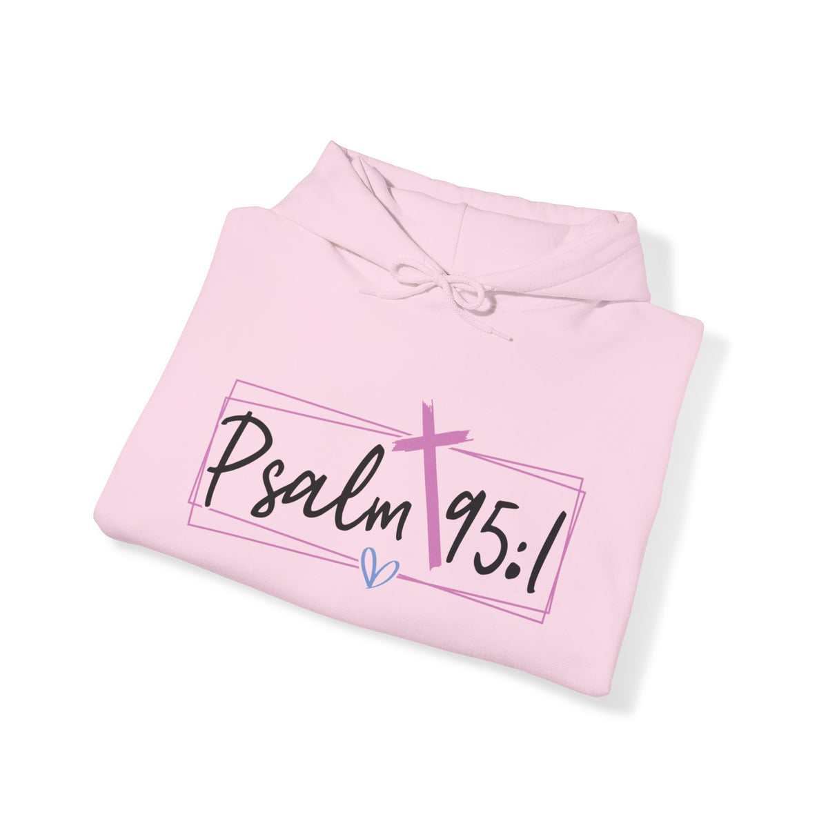 Psalm 95:1 Unisex Hooded Sweatshirt