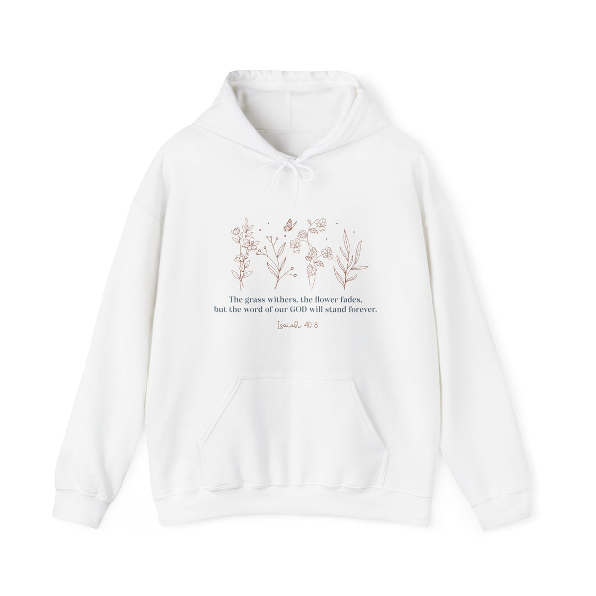 Isaiah 40:8 Unisex Hooded Sweatshirt